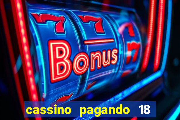 cassino pagando 18 reais no cadastro